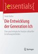 Die Entwicklung der Generation Ich - Bild 1