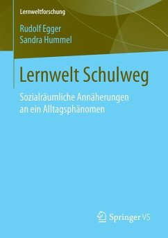 Lernwelt Schulweg - Egger, Rudolf;Hummel, Sandra