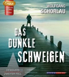 Das dunkle Schweigen / Georg Dengler Bd.2 (1 MP3-CDs) - Schorlau, Wolfgang