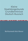 Kleine Staatsbürgerkunde Grundkenntnisse Deutsch-Russisch