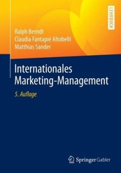 Internationales Marketing-Management - Berndt, Ralph;Fantapié Altobelli, Claudia;Sander, Matthias