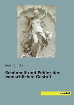 Schönheit und Fehler der menschlichen Gestalt - Brücke, Ernst