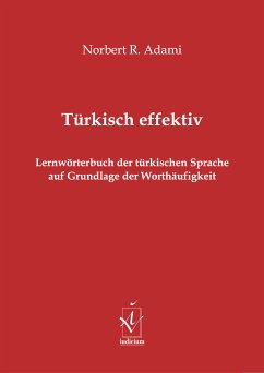 Türkisch effektiv (eBook, PDF) - Adami, Norbert R.