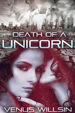 Death of a Unicorn (eBook, ePUB) - Willsin, Venus