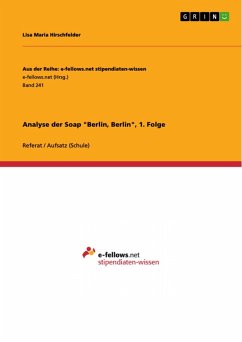 Analyse der Soap &quote;Berlin, Berlin&quote;, 1. Folge (eBook, ePUB)