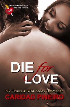 Cover Die for Love (The Calling is Reborn Vampire Novels, #15) (eBook, ePUB)