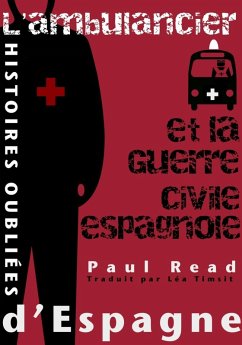 Cover Histoires oubliées d'Espagne : L'ambulancier et la guerre civile espagnole (eBook, ePUB)