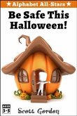 Alphabet All-Stars: Be Safe This Halloween! (eBook, ePUB)