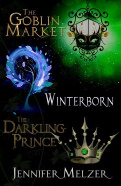 Cover Into the Green 1-3: The Goblin Market, Winterborn and The Darkling Prince (eBook, ePUB)