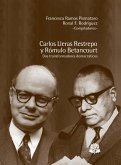 Carlos Lleras Restrepo y Rómulo Betancourt dos transformadores democraticos (eBook, PDF) Carlos Lleras Restrepo y Rómulo Betancourt dos transformadores democraticos (eBook, PDF)