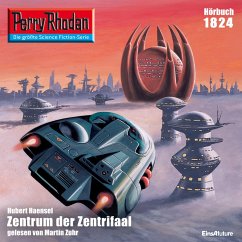 Perry Rhodan 1824: Zentrum der Zentrifaal (MP3-Download) - Haensel, Hubert