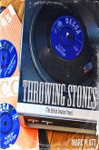 Throwing Stones (The British Invasion Years) (eBook, ePUB)