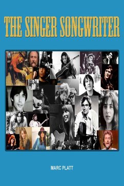 The Singer Songwriter (Pop Gallery eBooks, #7) (eBook, ePUB) - Platt, Marc