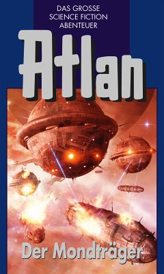 Der Mondträger / Perry Rhodan - Atlan Blauband Bd.41 (eBook, ePUB) - Francis, H. G.; Sydow, Marianne; Darlton, Clark; Patton, Harvey