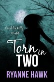 Torn in Two (Cordelia Kelly, #2) (eBook, ePUB) Torn in Two (Cordelia Kelly, #2) (eBook, ePUB)