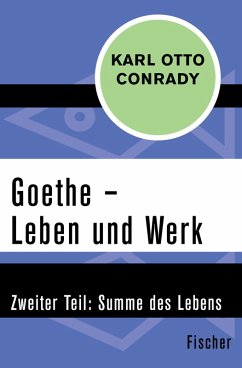 Goethe - Leben und Werk (eBook, ePUB) - Conrady, Karl Otto