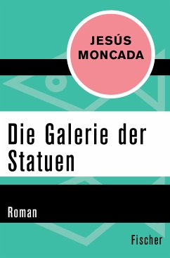 Die Galerie der Statuen (eBook, ePUB) - Moncada, Jésus