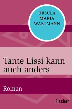 Tante Lissi kann auch anders (eBook, ePUB) - Wartmann, Ursula Maria