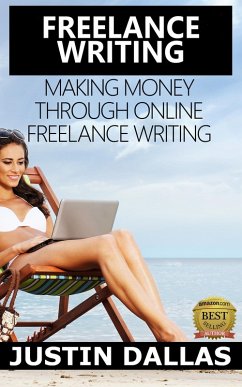 Cover Freelance Writing: Making Money Through Online Freelance Writing (eBook, ePUB)
