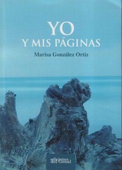 Yo y mis páginas - González Ortiz, Marisa