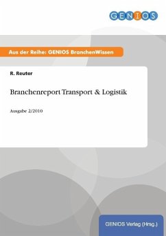Branchenreport Transport & Logistik - Reuter, R.