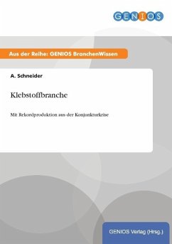 Klebstoffbranche - Schneider, A.