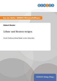 Löhne und Renten steigen - Reuter, Robert