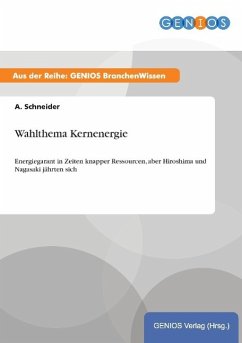 Wahlthema Kernenergie - Schneider, A.