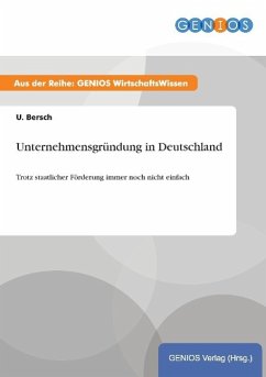 Unternehmensgründung in Deutschland - Bersch, U.