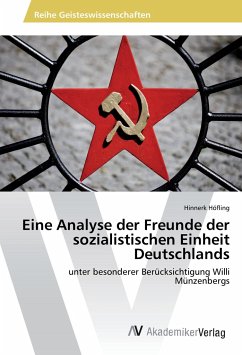 Eine Analyse der Freunde der sozialistischen Einheit Deutschlands - Höfling, Hinnerk