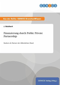 Finanzierung durch Public Private Partnership - Reichert, J.