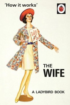 How it Works: The Wife - Hazeley, Jason; Morris, Joel