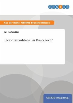 Bleibt Tiefkühlkost im Dauerhoch? - Hofstetter, M.