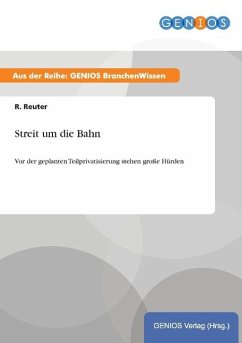 Streit um die Bahn - Reuter, R.