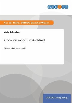 Chemiestandort Deutschland - Schneider, Anja