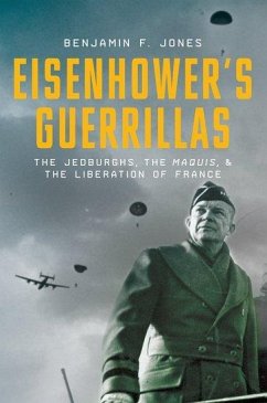 Eisenhower's Guerrillas - Jones, Benjamin F