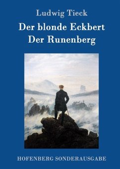 Der blonde Eckbert / Der Runenberg - Tieck, Ludwig