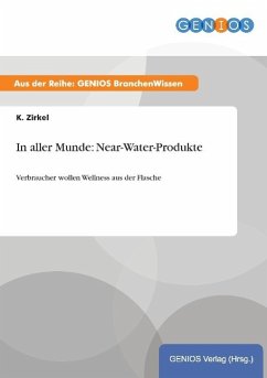 In aller Munde: Near-Water-Produkte - Zirkel, K.