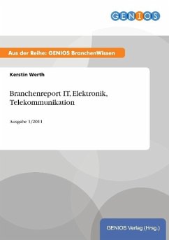 Branchenreport IT, Elektronik, Telekommunikation - Werth, Kerstin
