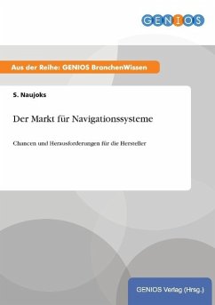 Der Markt für Navigationssysteme - Naujoks, S.