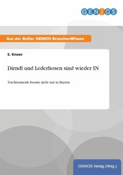 Dirndl und Lederhosen sind wieder IN - Kneer, S.