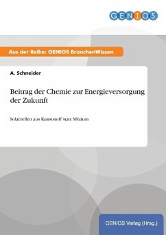 Beitrag der Chemie zur Energieversorgung der Zukunft - Schneider, A.