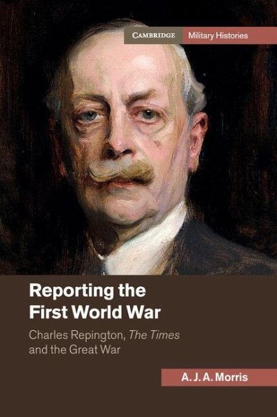Reporting the First World War Reporting the First World War