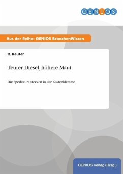 Teurer Diesel, höhere Maut - Reuter, R.