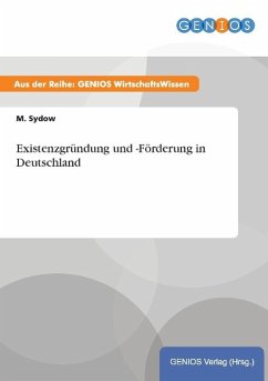 Existenzgründung und -Förderung in Deutschland - Sydow, M.