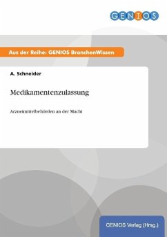 Medikamentenzulassung - Schneider, A.
