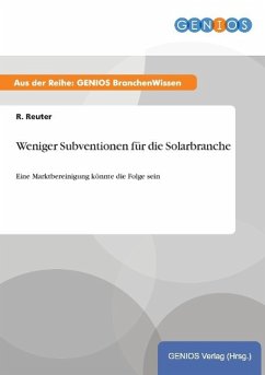 Weniger Subventionen für die Solarbranche - Reuter, R.