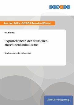 Exportchancen der deutschen Maschinenbauindustrie - Klems, M.