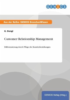 Customer Relationship Management - Dengl, G.