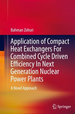 Application of Compact Heat Exchangers For Combined Cycle Driven Efficiency In Next Generation Nuclear Power Plants - Zohuri, Bahman